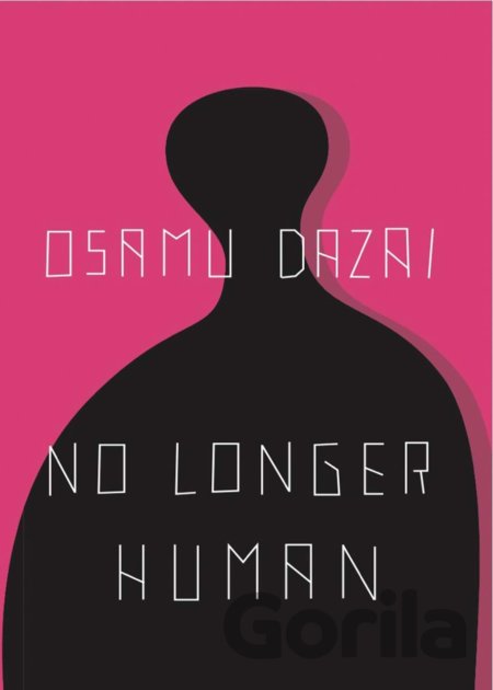 Kniha No Longer Human - Osamu Dazai