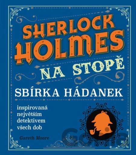 Kniha Sherlock Holmes na stopě - Gareth Moore