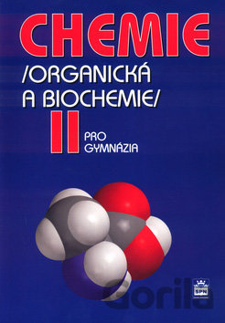 Kniha Chemie II (Organická a biochemie) - Karel Kolář