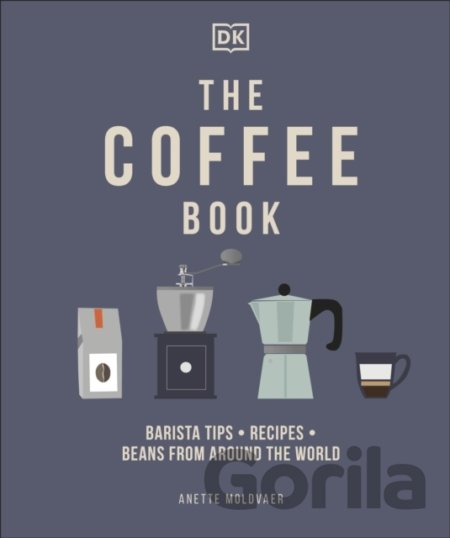 Kniha The Coffee Book - Anette Moldvaer