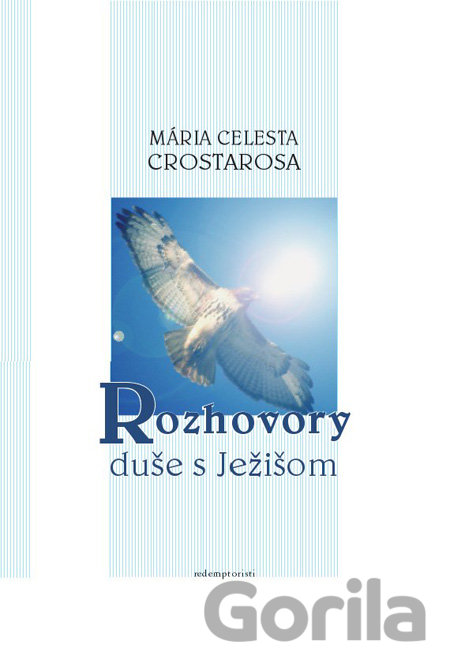Kniha Rozhovory duše s Ježišom - Mária Celesta Crostarosa