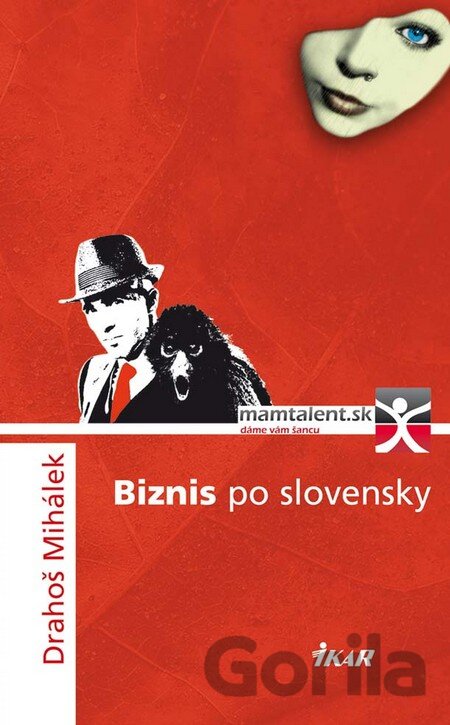Kniha Biznis po slovensky - Drahoš Mihálek