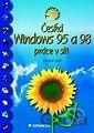 Česká Windows 95 a 98 práce v síti - snadno a rychle