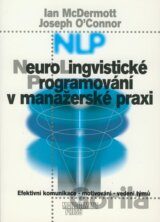 Neurolingvistické programování (NLP) v manažerské praxi