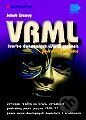 VRML - tvorba dokonalých WWW stránek - podrobný průvodce