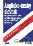 Anglicko-český slovník: zpracování dat, telekomunikace a kancelářské systémy