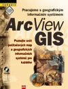 Pracujeme s geografickým informačním systémem ArcView GIS