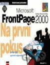Microsoft FrontPage 2000 CZ Na první pokus