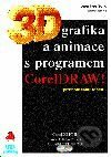 3D grafika a animace s programem CorelDRAW!