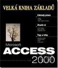 Microsoft Access 2000 - Velká kniha základů