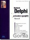 Borland Delphi průvodce vývojáře KNIHA II
