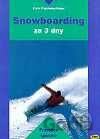 Snowboarding za 3 dny