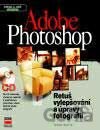 Adobe Photoshop Retuš, vylepšování a úpravy fotografií