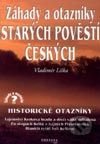 Záhady a otazníky Starých pověstí českých