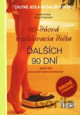 90-dňová rozlišovacia diéta - Ďalších 90 dní  (Druhé vydanie)