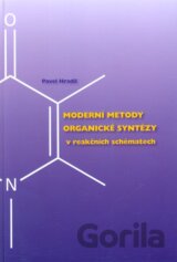 Moderní metody organické syntézy v reakčních schématech