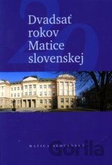 Dvadsať rokov Matice slovenskej