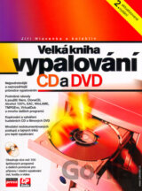 Velká kniha vypalování CD a DVD