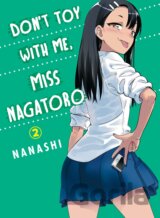 Don't Toy With Me Miss Nagatoro - Volume 2