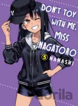 Don't Toy With Me Miss Nagatoro - Volume 5