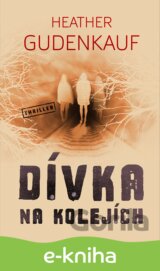 Dívka na kolejích