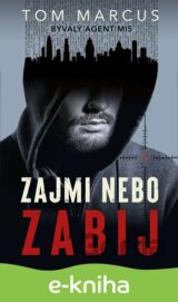 Zajmi, nebo zabij