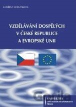 Vzdělávání dospělých v České republice a Evropské unii