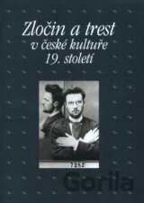 Zločin a trest v české kultuře 19. století