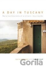 A Day in Tuscany