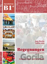 Begegnungen Deutsch als Fremdsprache B1+