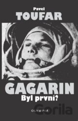 Gagarin: Byl první?