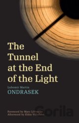 The Tunnel at the End of the Light