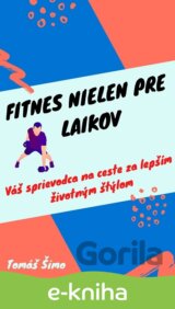 Fitnes nielen pre laikov