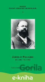 Jaroslav Palliardi (20. 2. 1861 – 12. 3. 1922)