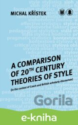 A Comparison of 20th Century Theories of Style (in the Context of Czech and British Scholarly Discourses)