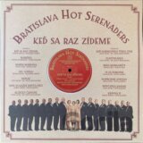 Bratislava Hot Serenaders: Keď sa raz zídeme LP