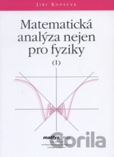Matematická analýza nejen pro fyziky I.