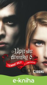 Upírske denníky 6 – Temné sily