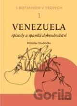 Venezuela - Epizody a spanilá dobrodružství