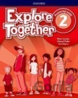 Explore Together 2 - Pracovný zošit