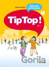Tip Top! 1: Livre de l'eleve