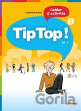 Tip Top! 1: Cahier d'activites