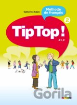 Tip Top! 2: Livre de l'eleve