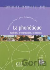 Techniques et pratiques de classe: La Phonétique - Livre + CD
