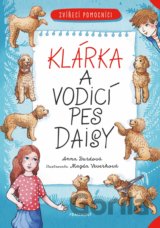 Zvířecí pomocníci: Klárka a vodicí pes Daisy