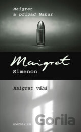 Maigret a případ Nahur / Maigret váhá