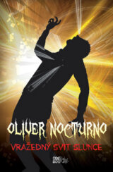 Oliver Nocturno: Vražedný svit slunce