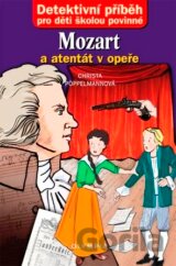 Mozart a atentát v opeře
