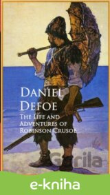 Life and Adventures of Robinson Crusoe