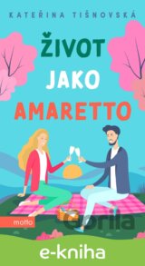 Život jako amaretto